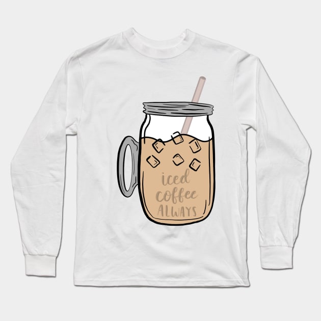 Iced coffee Long Sleeve T-Shirt by nicolecella98